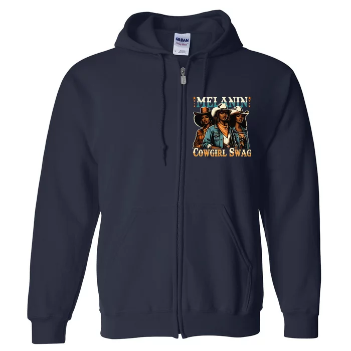 African Melanin Cowgirl Swag Black History Melanin Cowgirls Full Zip Hoodie