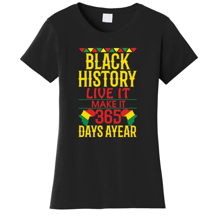 African Month Cant Hold Our Black History Live Learn Make It Women's T-Shirt