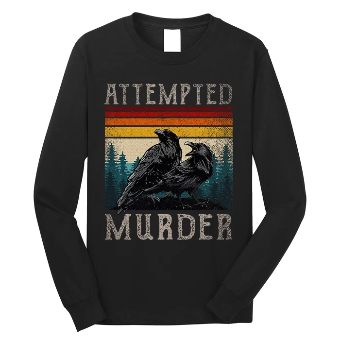 Attempted Murder Crows Long Sleeve Shirt