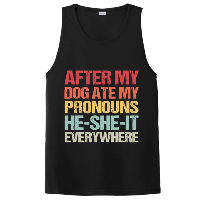 After My Dog Ate My Pronouns HeSheIt Everywhere Funny Dog Performance Tank