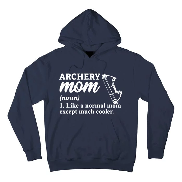 Archery Mom Definition Arrow Bow Hunting Tall Hoodie