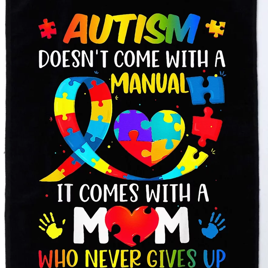 Autism Mom Doesn't Come With A Manual Autism Awareness Platinum Collection Golf Towel