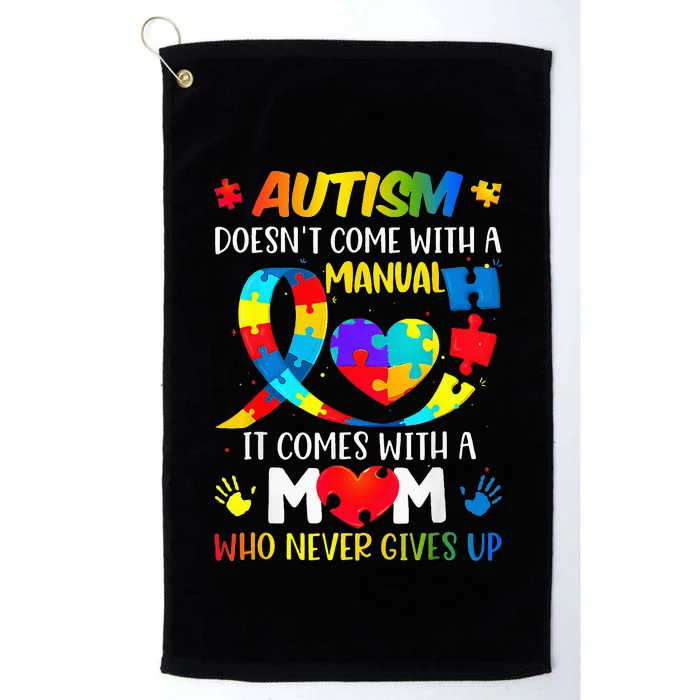 Autism Mom Doesn't Come With A Manual Autism Awareness Platinum Collection Golf Towel