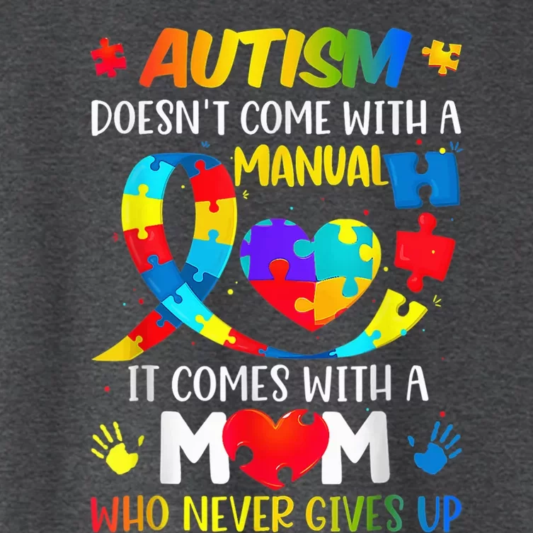 Autism Mom Doesn't Come With A Manual Wo Autism Awareness Women's Crop Top Tee