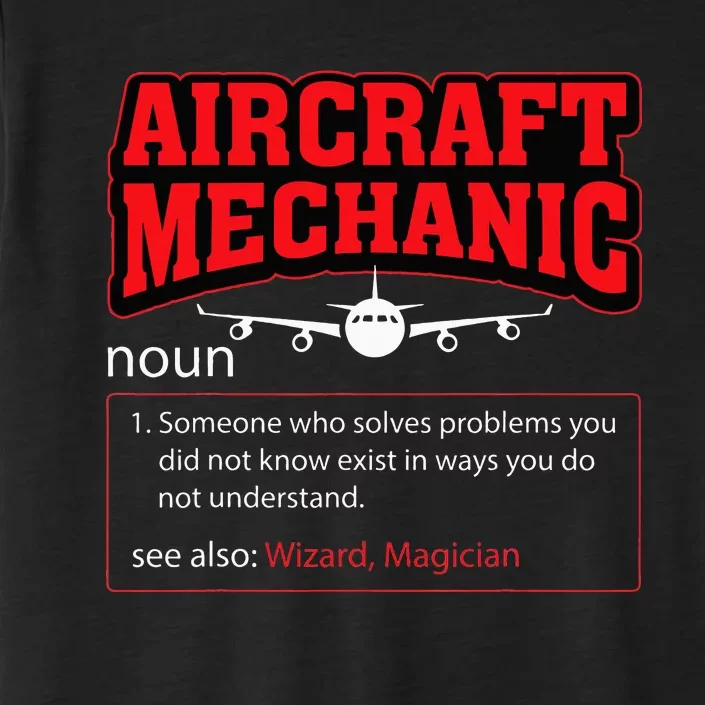 Aircraft Mechanic Definition Airplane Mechanic ChromaSoft Performance T-Shirt