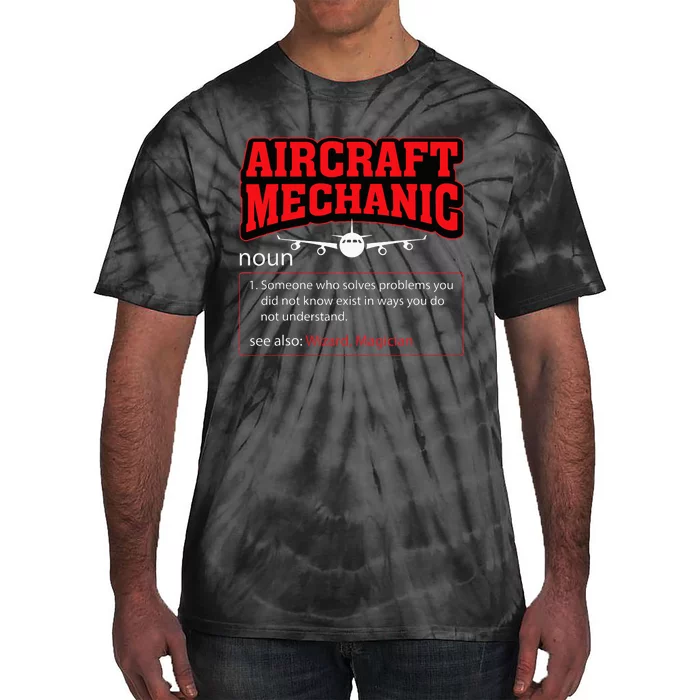 Aircraft Mechanic Definition Airplane Mechanic Tie-Dye T-Shirt