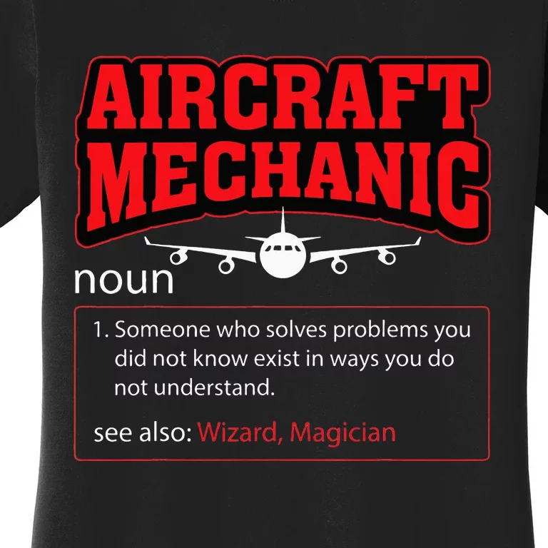 Aircraft Mechanic Definition Airplane Mechanic Women's T-Shirt