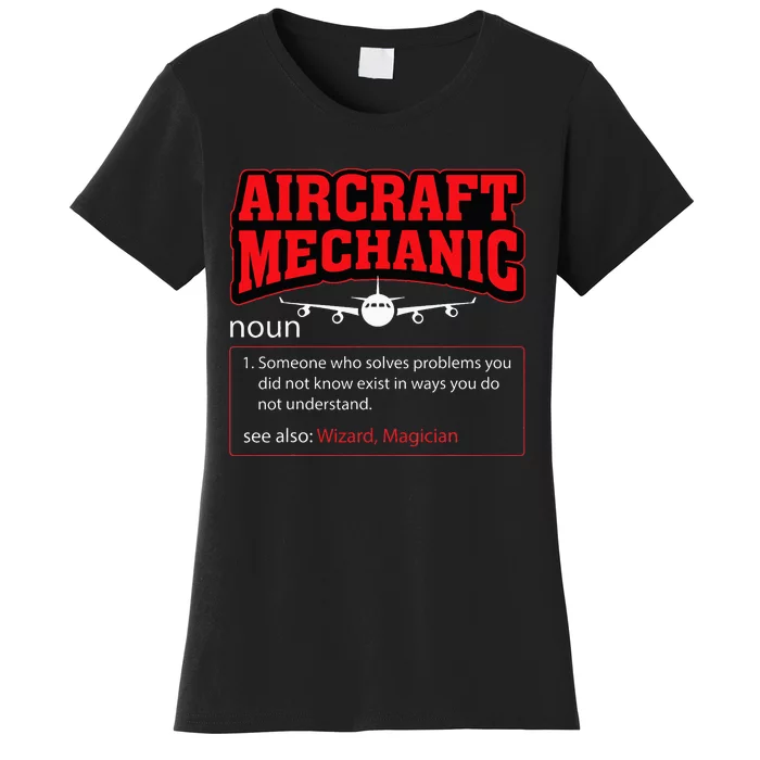 Aircraft Mechanic Definition Airplane Mechanic Women's T-Shirt