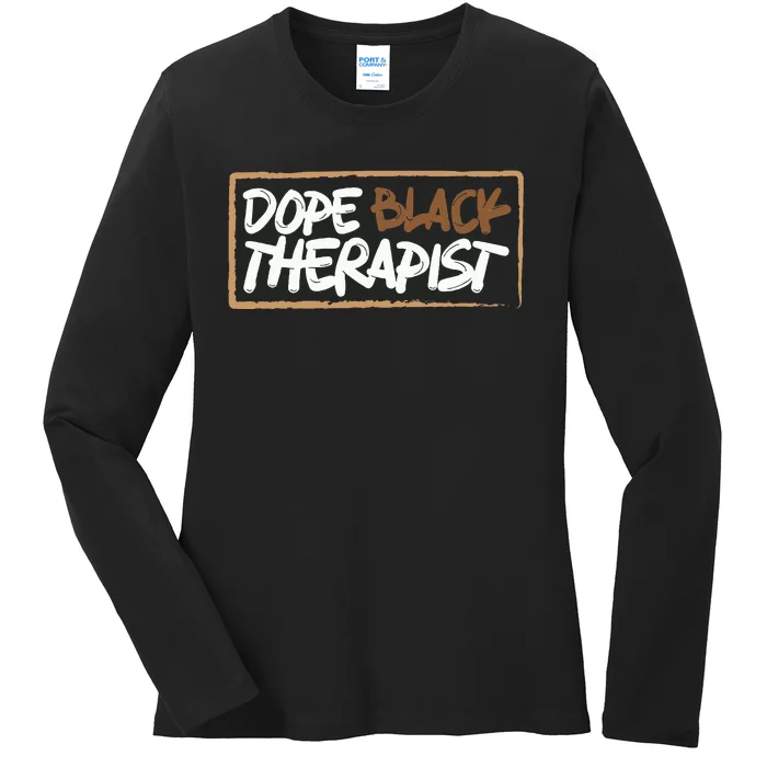 Afrocentric Melanin Dope Black Therapist Black Pride Ladies Long Sleeve Shirt