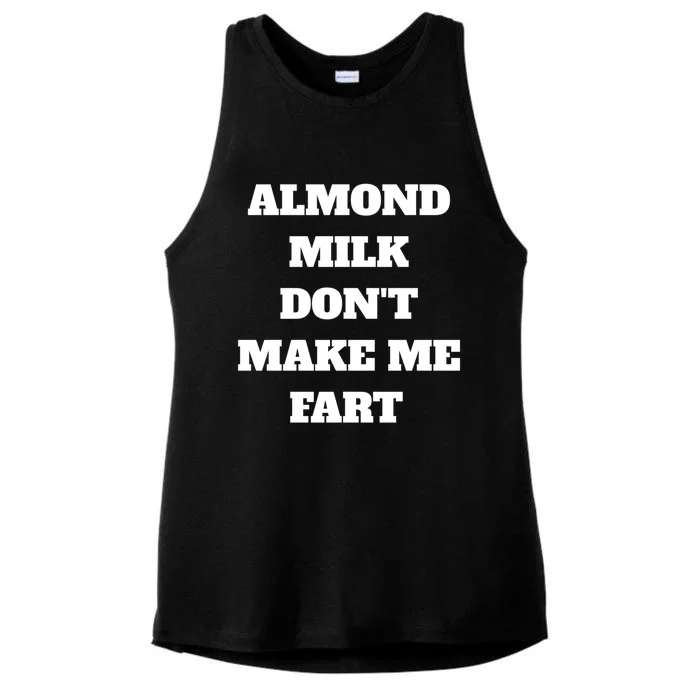 Almond Milk Don't Make Me Fart Vegan Dairy Free Gift Ladies Tri-Blend Wicking Tank