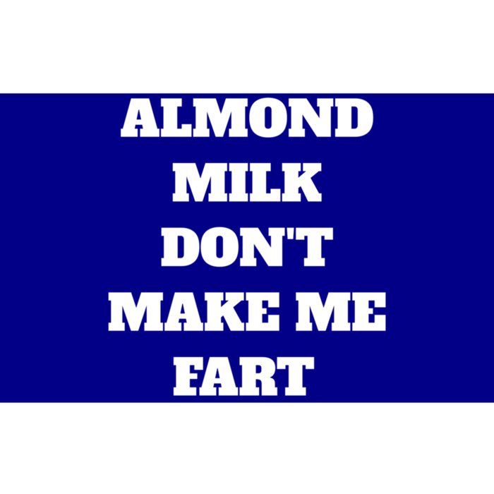 Almond Milk Don't Make Me Fart Vegan Dairy Free Gift Bumper Sticker