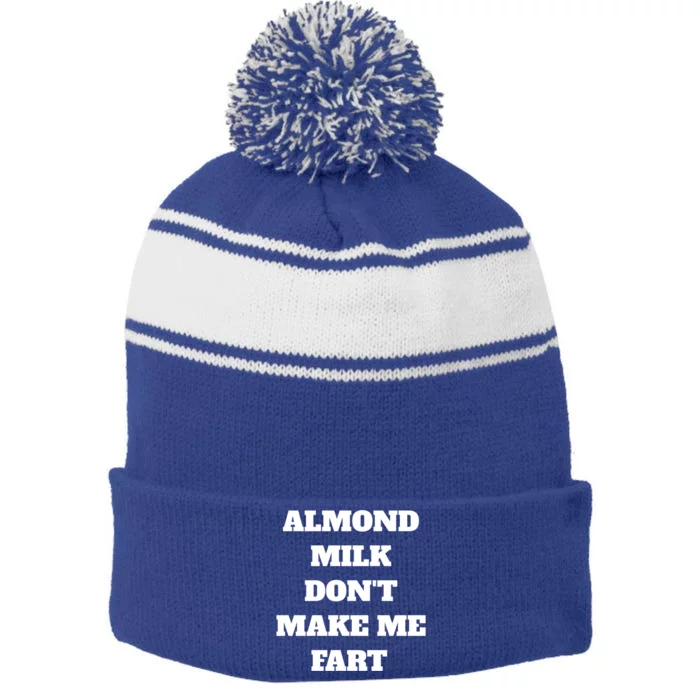 Almond Milk Don't Make Me Fart Vegan Dairy Free Gift Stripe Pom Pom Beanie