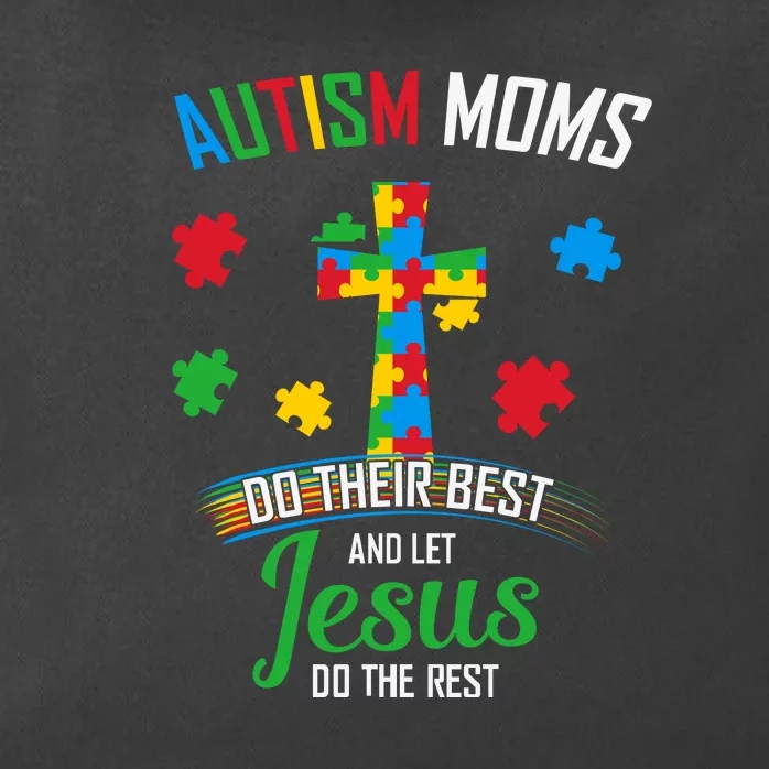 Autism Mom Do Their Best Jesus Do Rest Cross Puzzle Mother's Day Autism Awarenes Zip Tote Bag