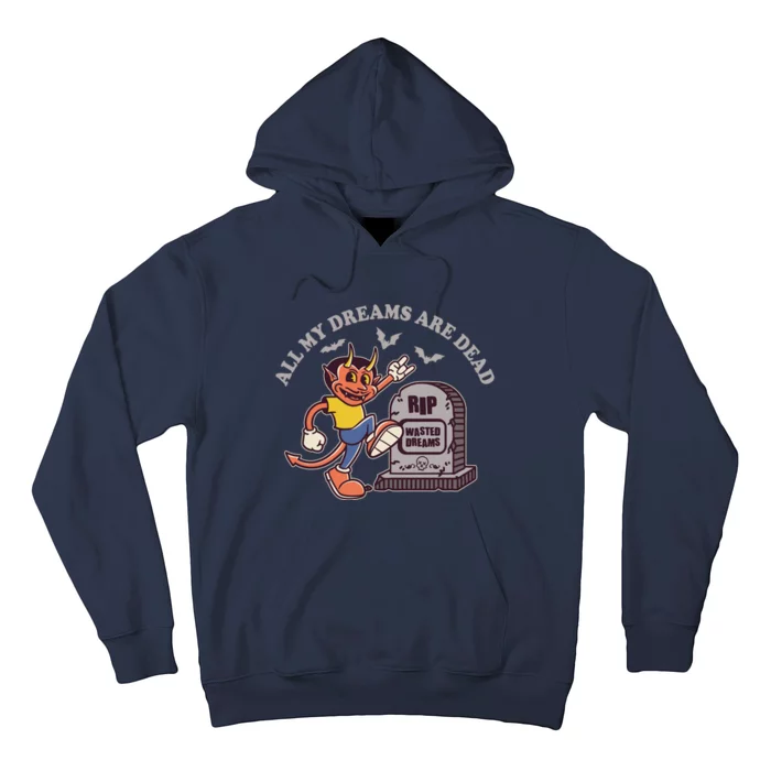 All My Dreams Are Dead RIP Wasted Dreams Retro Cartoon Devil Hoodie