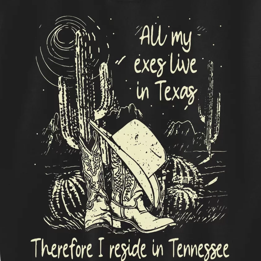 All My Exes Live In..Therefore I Reside In Tennessee Deserts Kids Sweatshirt