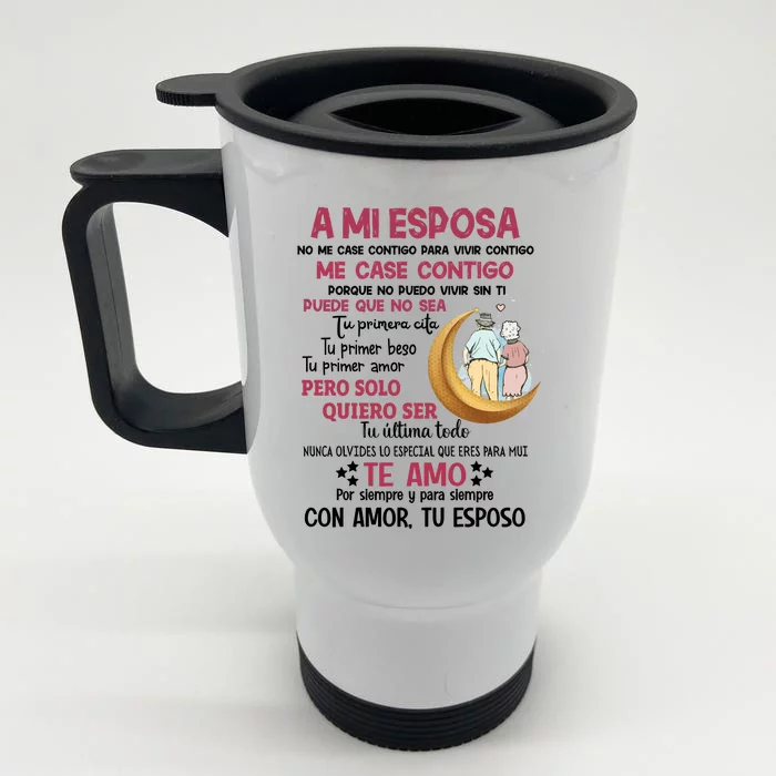 A Mi Esposa No Me Case Contigo Para Vivir Contigo Front & Back Stainless Steel Travel Mug