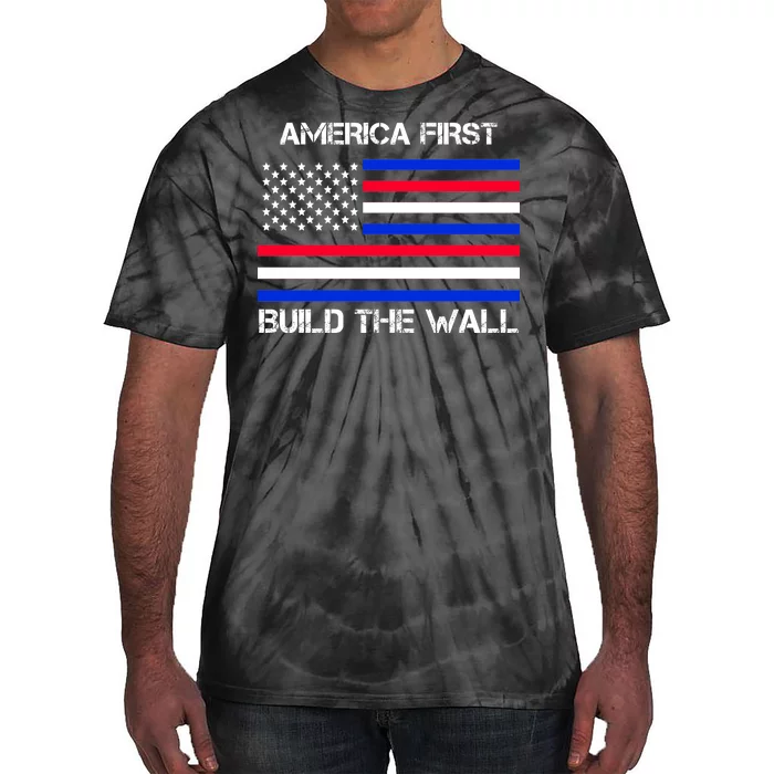 America First Build The Wall Flag Tie-Dye T-Shirt