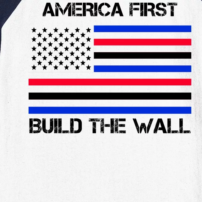 America First Build The Wall Flag Baseball Sleeve Shirt