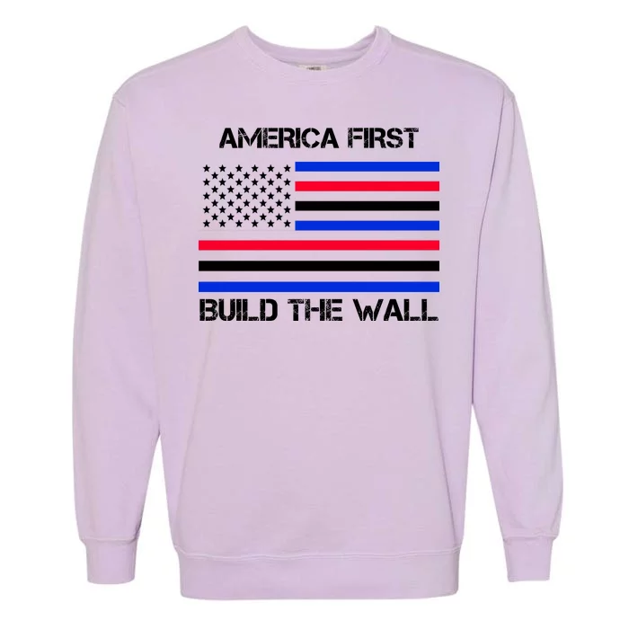 America First Build The Wall Flag Garment-Dyed Sweatshirt