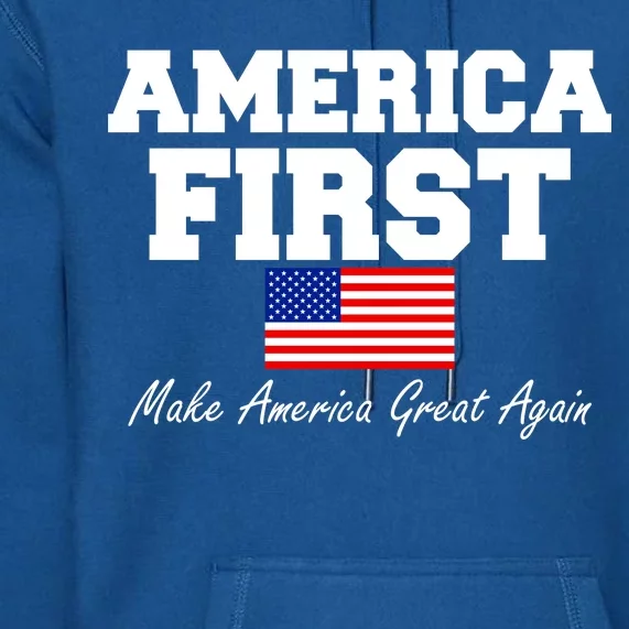 America First Make America Great Again Donald Trump USA Flag Premium Hoodie