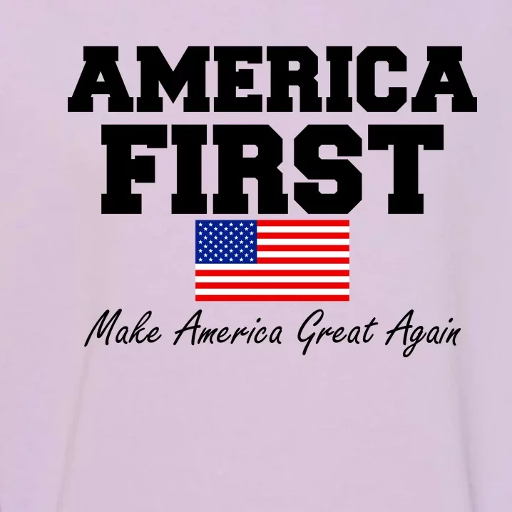 America First Make America Great Again Donald Trump USA Flag Garment-Dyed Sweatshirt