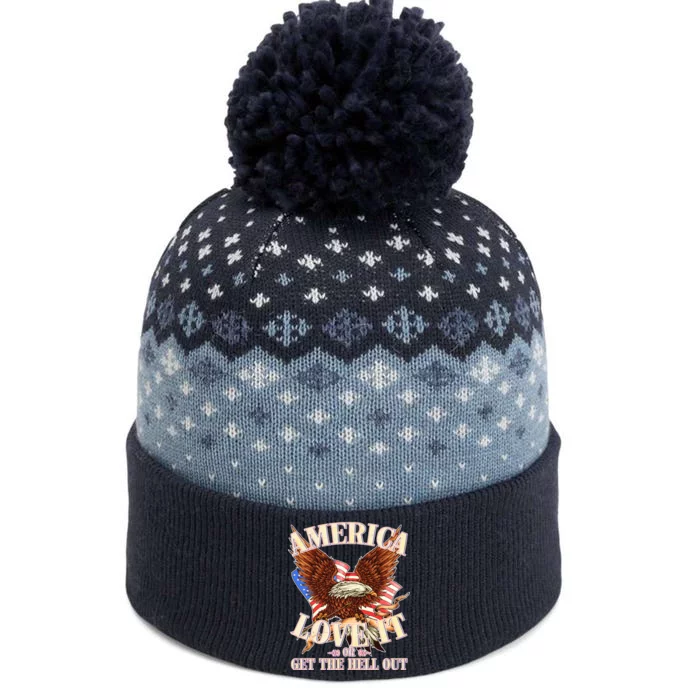 America Love It Or Get the Hell Out The Baniff Cuffed Pom Beanie