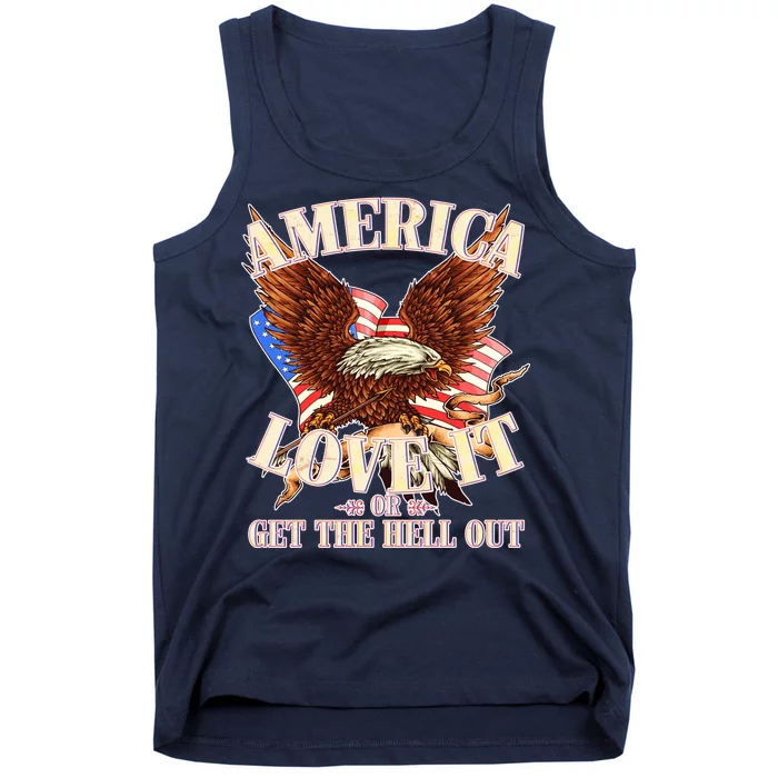 America Love It Or Get the Hell Out Tank Top