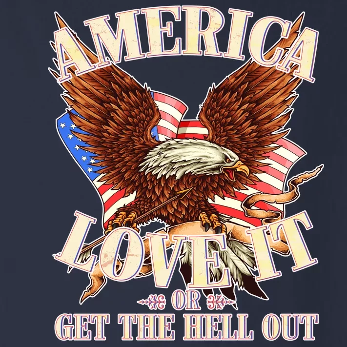 America Love It Or Get the Hell Out Toddler Long Sleeve Shirt