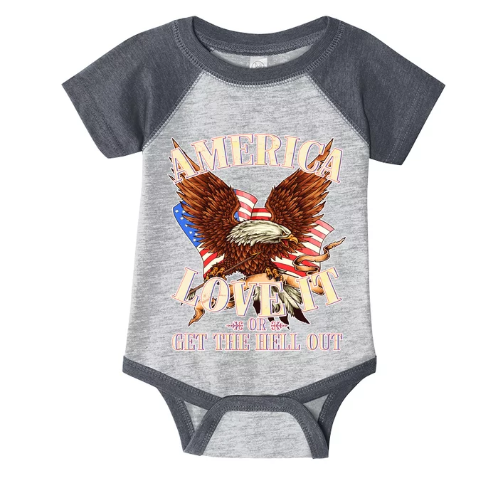 America Love It Or Get the Hell Out Infant Baby Jersey Bodysuit