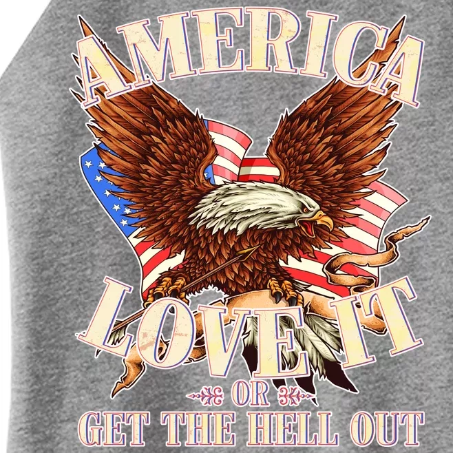 America Love It Or Get the Hell Out Women’s Perfect Tri Rocker Tank