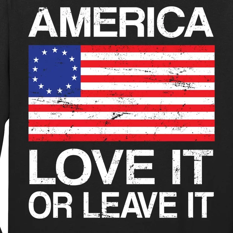 America Love It Or Leave It Betsy Ross Tall Long Sleeve T-Shirt