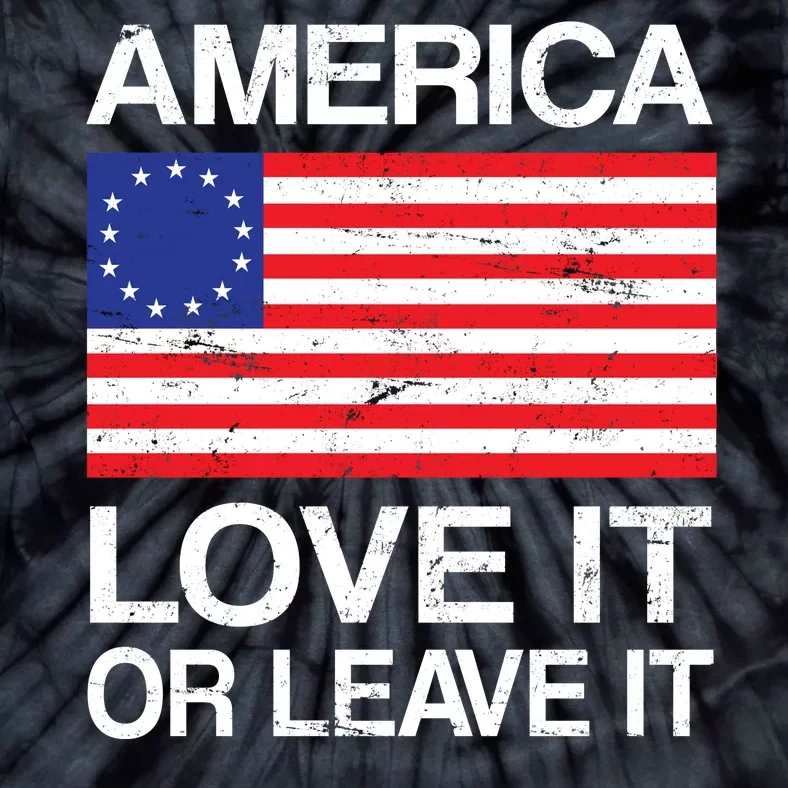 America Love It Or Leave It Betsy Ross Tie-Dye T-Shirt