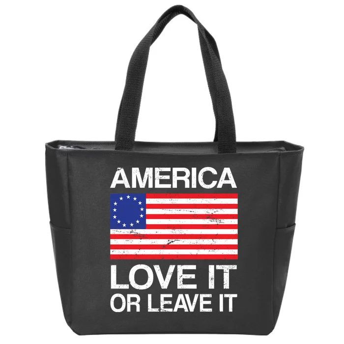 America Love It Or Leave It Betsy Ross Zip Tote Bag