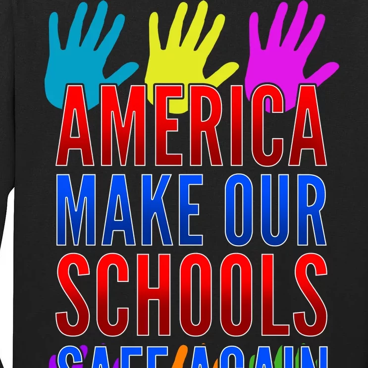 America Make Our Schools Safe Again Tall Long Sleeve T-Shirt