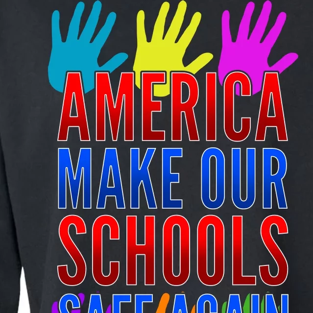 America Make Our Schools Safe Again Cropped Pullover Crew