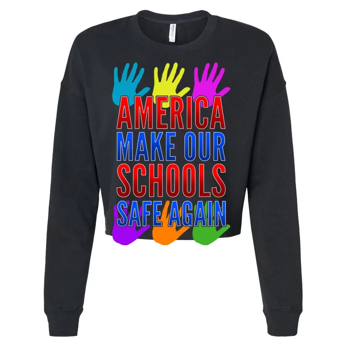 America Make Our Schools Safe Again Cropped Pullover Crew