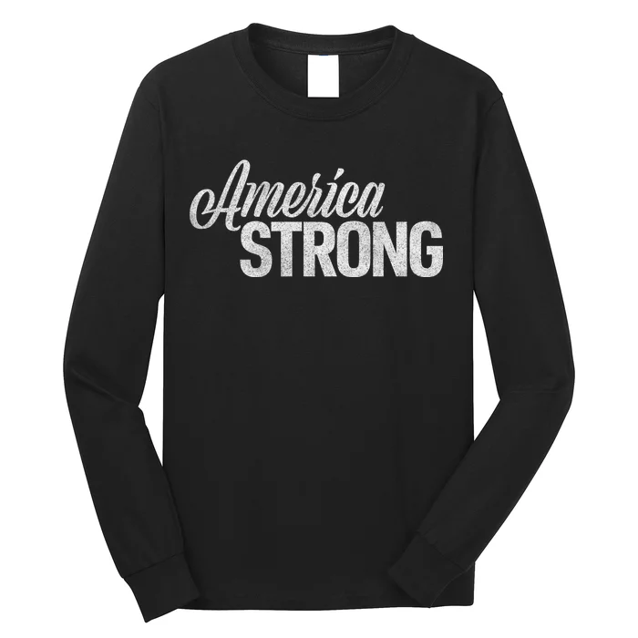 America Strong Long Sleeve Shirt