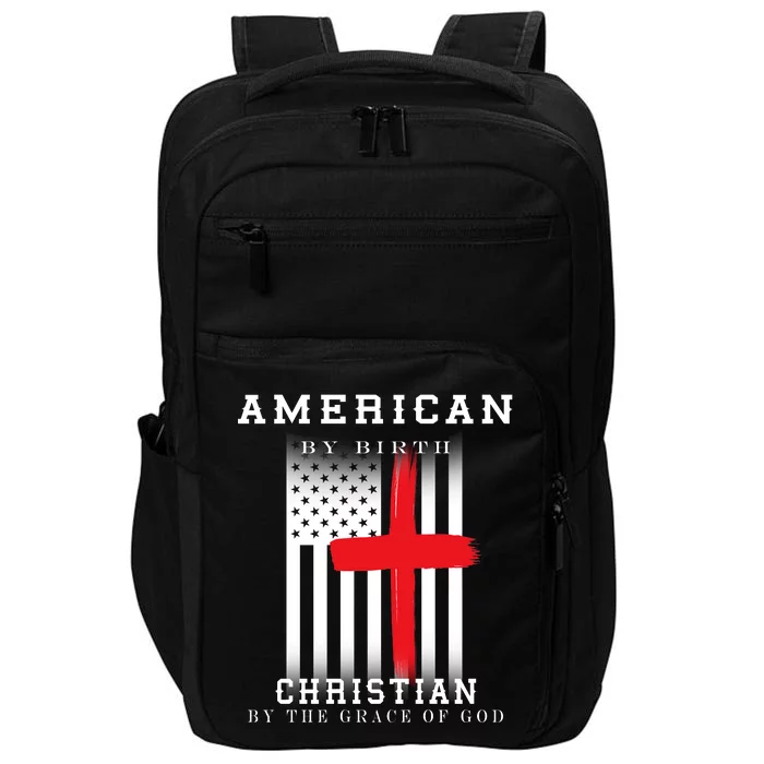 American By Birth Christian By The Grace Of God Impact Tech Backpack