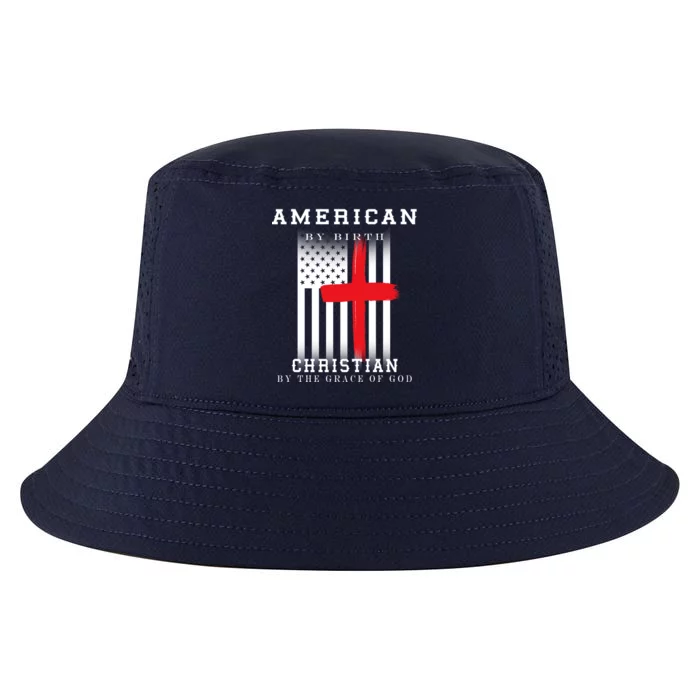 American By Birth Christian By The Grace Of God Cool Comfort Performance Bucket Hat