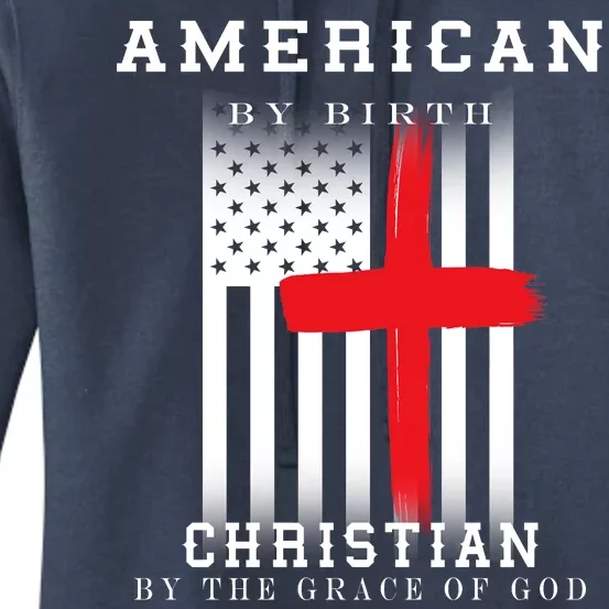 American By Birth Christian By The Grace Of God Women's Pullover Hoodie