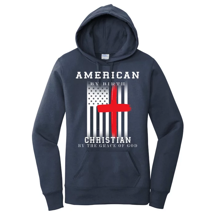 American By Birth Christian By The Grace Of God Women's Pullover Hoodie