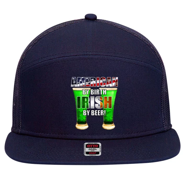 American By Birth Irish By Beer St. Patrick's Day 7 Panel Mesh Trucker Snapback Hat