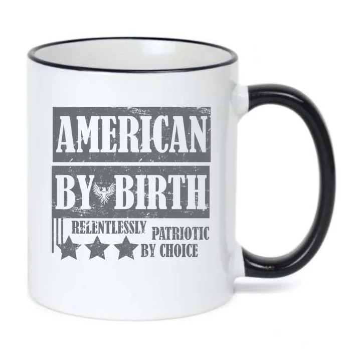 American By Birth Patriotic by Choice Black Color Changing Mug