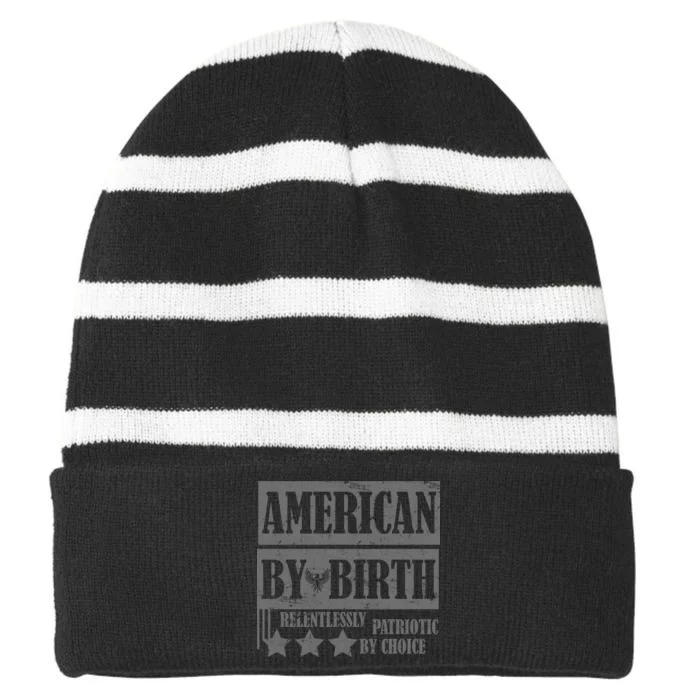 American By Birth Patriotic by Choice Striped Beanie with Solid Band