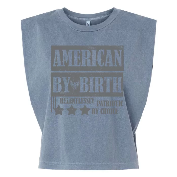 American By Birth Patriotic by Choice Garment-Dyed Women's Muscle Tee