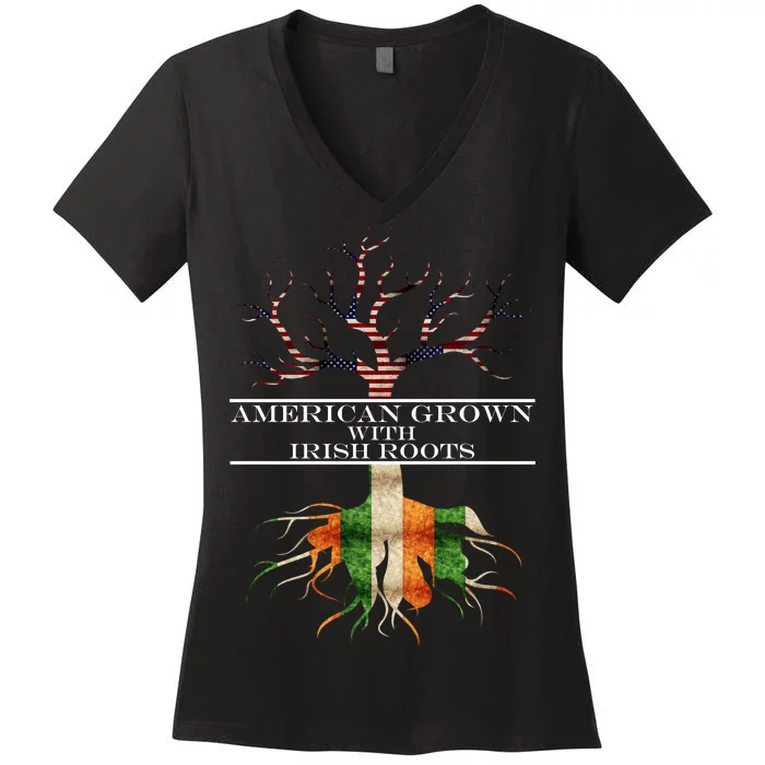 American Grown With Irish Roots Women's V-Neck T-Shirt