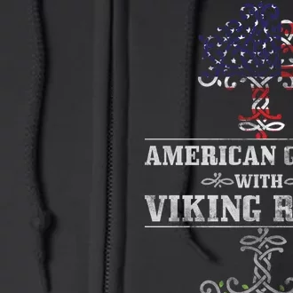 American Grown With Viking Roots Full Zip Hoodie