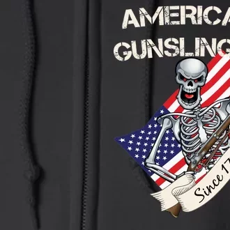 American Gunslinger Since 1776 Full Zip Hoodie