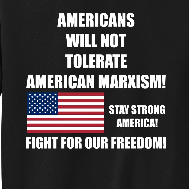 American Marxism Fight Against Tall Sweatshirt