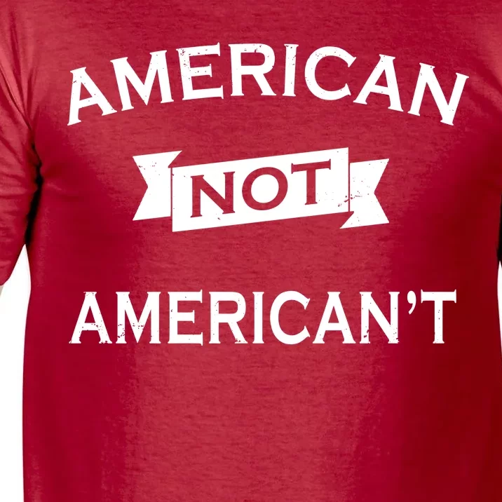 American Not American't Comfort Colors T-Shirt